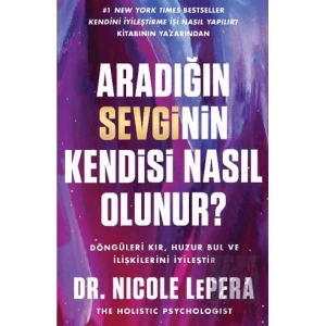 Aradığın Sevginin Kendisi Nasıl Olunur?