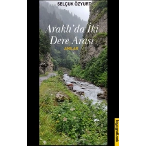 Araklıda İki Dere Arası