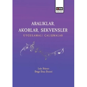 Aralıklar, Akorlar, Sekvensler Uygulamalı Çalışmalar