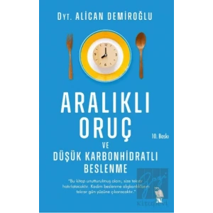 Aralıklı Oruç ve Düşük Karbonhidratlı Beslenme