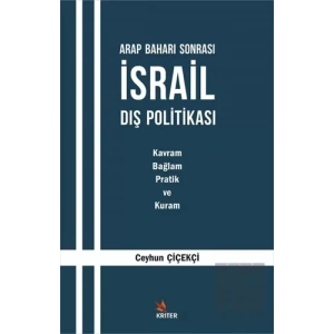 Arap Baharı Sonrası İsrail Dış Politikası