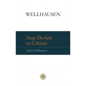 Arap Devleti ve Çöküşü (Ciltli)