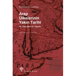 Arap Ülkelerinin Yakın Tarihi