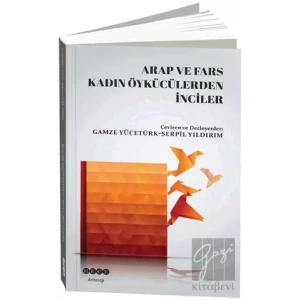 Arap ve Fars Kadın Öykücülerden İnciler