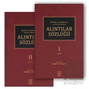 Arapça ve Farsça’dan Osmanlı Türkçesi’ne Alıntılar Sözlüğü (2 Cilt)