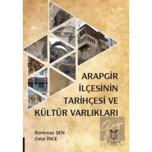 Arapgir İlçesinin Tarihçesi ve Kültür Varlıkları
