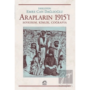 Arapların 1915i: Soykırım, Kimlik, Coğrafya