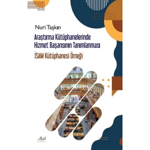 Araştırma Kütüphanelerinde Hizmet Başarısının Tanımlanması