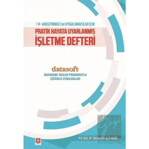 Araştırmacı ve Uygulamacılar İçin Pratik Hayata Uyarlanmış İşletme Defteri