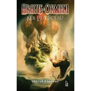 Arayış Ormanı 4 – Kül Büyücüsü