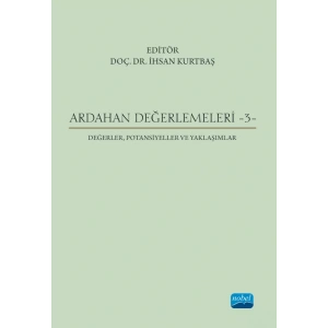 ARDAHAN DEĞERLEMELERİ - 3-  Değerler, Potansiyeller ve Yaklaşımlar
