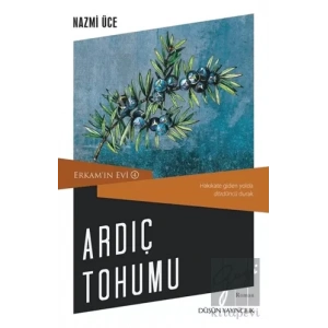 Ardıç Tohumu - Erkamın Evi 4