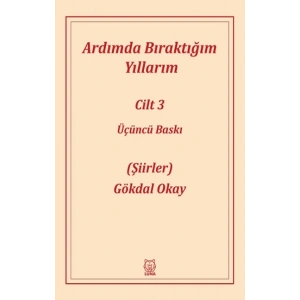 Ardımda Bıraktığım Yıllarım 3