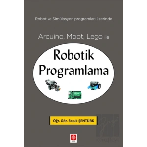 Arduino, Mbot, Lego ile Robotik Programlama