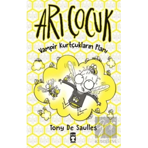 Arı Çocuk - Vampir Kurtçukların Planı (Ciltli)