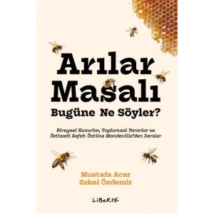 Arılar Masalı Bugüne Ne Söyler?