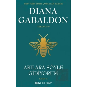 Arılara Söyle Gidiyorum (Kısım II) Yabancı #9