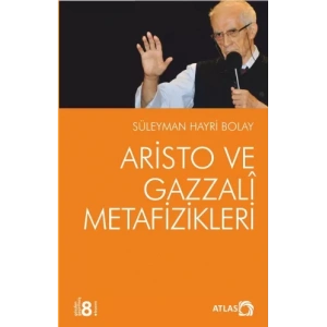 Aristo ve Gazzali Metafizikleri