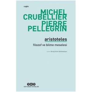 Aristoteles-Filozof ve Bilme Meselesi