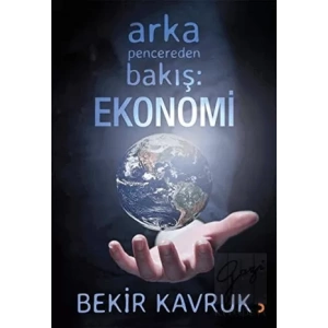 Arka Pencereden Bakış: Ekonomi