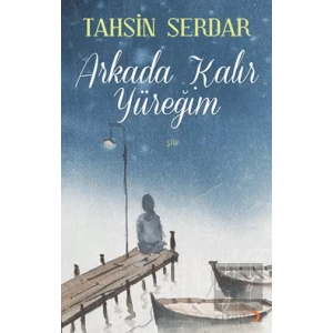 Arkada Kalır Yüreğim