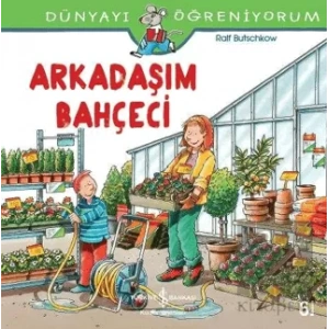 Arkadaşım Bahçeci