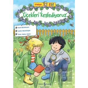 Arkadaşım Elif - Çiçekleri Keşfediyoruz