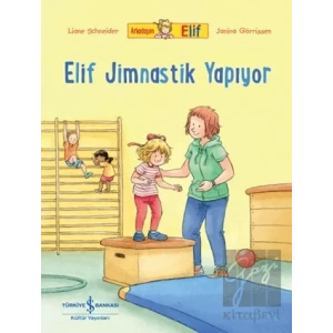 Arkadaşım Elif - Elif Jimnastik Yapıyor