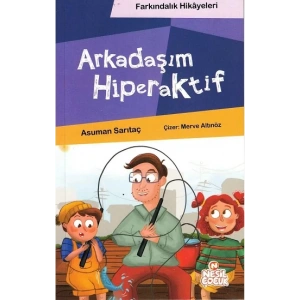 Arkadaşım Hiperaktif (Farkındalık Hikayeleri)