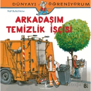 Arkadaşım Temizlik İşçisi