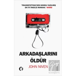 Arkadaşlarını Öldür