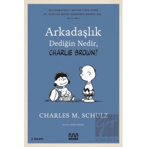 Arkadaşlık Dediğin Nedir, Charlie Brown?