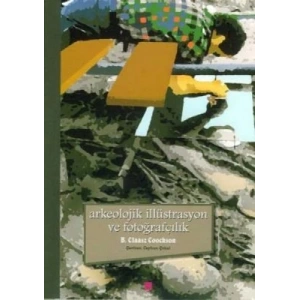 ARKEOLOJİK İLLÜTSTRASYON VE FOTOĞRAFÇILIK