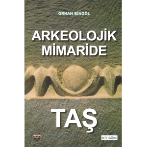 Arkeolojik Mimaride Taş