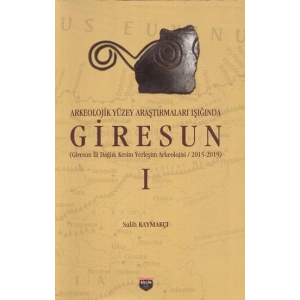 Arkeolojik Yüzey Araştırmaları Işığında Giresun