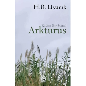 Arkturus - Kadim Bir Masal