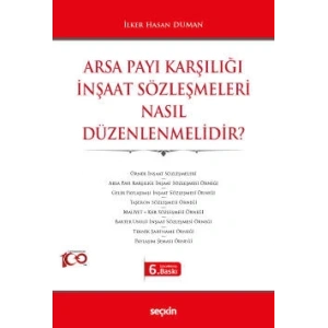 Arsa Payı Karşılığı İnşaat Sözleşmeleri <br />Nasıl Düzenlenmelidir?