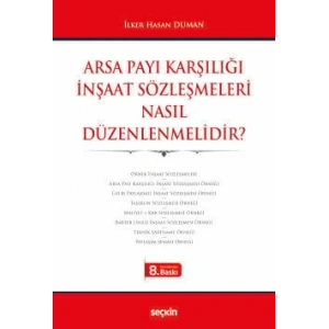 Arsa Payı Karşılığı İnşaat Sözleşmeleri <br />Nasıl Düzenlenmelidir?