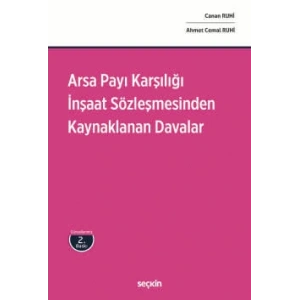 Arsa Payı Karşılığı İnşaat Sözleşmesinden Kaynaklanan Davalar