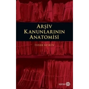 Arşiv Kanunlarının Anatomisi