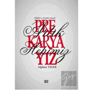 Artık Hepimiz Prekaryayız