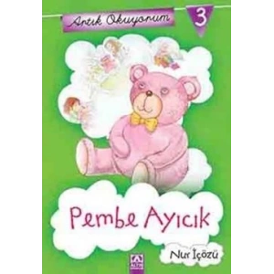 Artık Okuyorum 3: Pembe Ayıcık