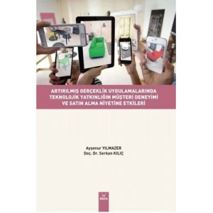 ARTIRILMIŞ GERÇEKLİK UYGULAMALARINDA TEKNOLOJİK YATKINLIĞIN MÜŞTERİ