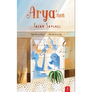 Arya’nın Yaşam Sevinci