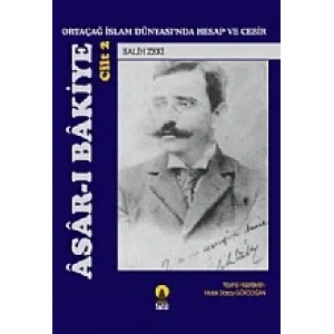 ASAR-I BAKİYE Cilt 2 -Ortaçağ İslam Dünyasında Hesap ve Cebir-