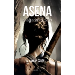 Asena: Mağaranın Sırrı