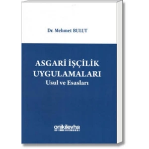 Asgari İşçilik Uygulamaları Usul ve Esasları