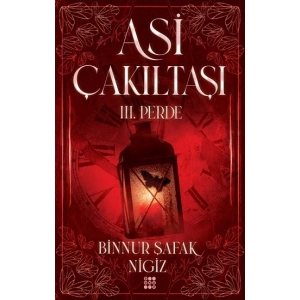 Asi Çakııtaşı 3. Perde