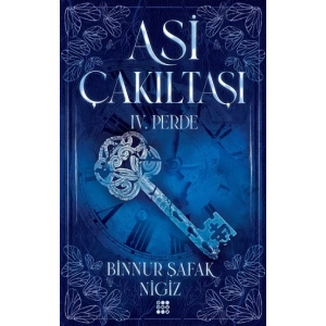 Asi Çakııtaşı 4. Perde