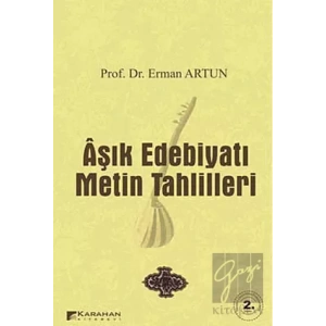 Aşık Edebiyatı Metin Tahlilleri